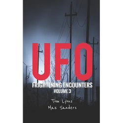 UFO Frightening Encounters: Volume 3 - Paperback | Books | Wiccan Center