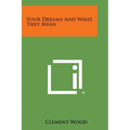 Your Dreams and What They Mean - Paperback | Books | Wiccan Center