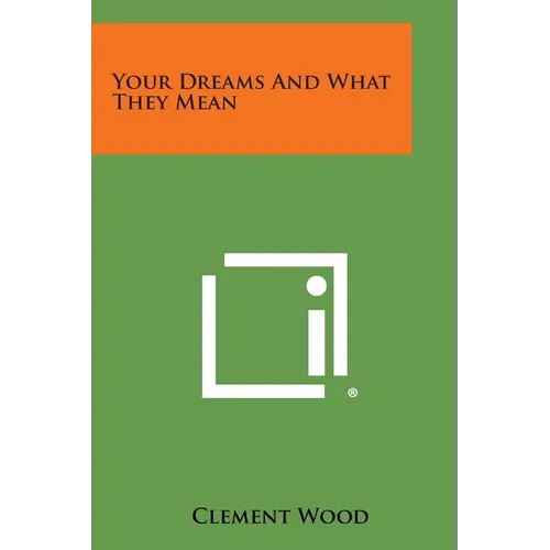 Your Dreams and What They Mean - Paperback | Books | Wiccan Center