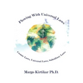 Flowing With Universal Laws: Cosmic Laws, Universal Laws, Subsidiary Laws - Paperback | Books | Wiccan Center