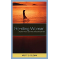 Re-riting Woman: Dianic Wicca and the Feminine Divine - Paperback | Books | Wiccan Center