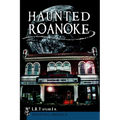 Haunted Roanoke - Paperback | Books | Wiccan Center