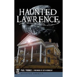 Haunted Lawrence - Hardcover | Books | Wiccan Center