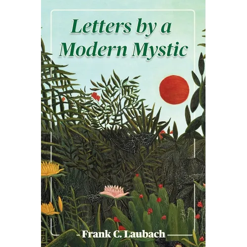 Letters By A Modern Mystic: Excerpts from Letters Written at Dansalan, Lake Lanao, Philippine Islands, to His Father - Paperback | Books | Wiccan Center