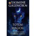 Totem Magick: A Witch's Guide to Animal Magick - Paperback | Books | Wiccan Center