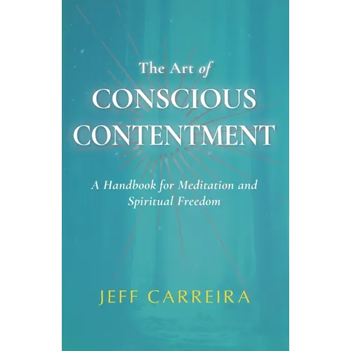The Art of Conscious Contentment - Paperback | Books | Wiccan Center