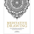 Meditative Drawing: Learn to Draw Mandalas and Other Patterns That Foster Calm and Creativity - Paperback | Books | Wiccan Center