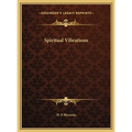 Spiritual Vibrations - Hardcover | Books | Wiccan Center