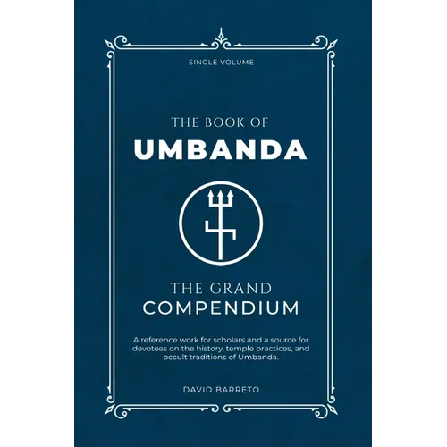 The Book of Umbanda: The Grand Compendium - Paperback | Books | Wiccan Center