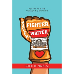 Lover, Fighter, Writer: Poetry for the Awakening Warrior - Paperback | Books | Wiccan Center