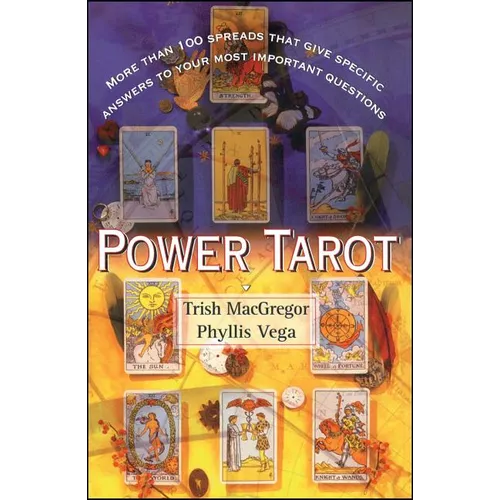 Power Tarot: More Than 100 Spreads That Give Specific Answers to Your Most Important Question - Paperback | Books | Wiccan Center