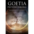Goetia Pathworking: Magickal Results from The 72 Demons - Paperback | Books | Wiccan Center