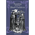 Feasting from the Black Cauldron: Teachings from a Witches' Clan - Paperback | Books | Wiccan Center