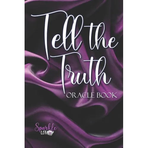 Tell the Truth: Oracle Book - Paperback | Books | Wiccan Center