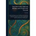 The Witches' Dream Book; and Fortune Teller - Paperback | Books | Wiccan Center