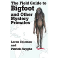 The Field Guide to Bigfoot and Other Mystery Primates - Paperback | Books | Wiccan Center