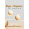 Hygge Harmony: Embracing Coziness in Everyday Life - Paperback | Books | Wiccan Center