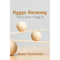 Hygge Harmony: Embracing Coziness in Everyday Life - Paperback | Books | Wiccan Center