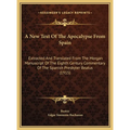 A New Text Of The Apocalypse From Spain: Extracted And Translated From The Morgan Manuscript Of The Eighth Century Commentary Of The Spanish Presbyter - Hardcover | Books | Wiccan Center