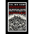 The Mountain Conjure Guide to the Magick of Resistance: Stories, Rituals, and Practices for Overcoming Oppression and Injustice - Paperback