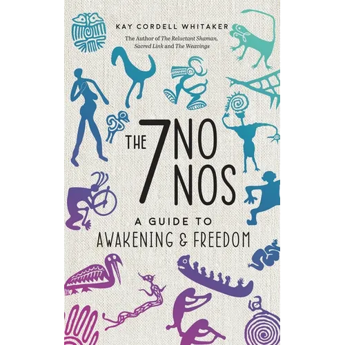 The 7 No Nos: A Guide to Awakening & Freedom - Paperback | Books | Wiccan Center