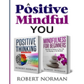 Positive Thinking, Mindfulness for Beginners: 2 Books in 1! 30 Days Of Motivation And Affirmations to Change Your "Mindset" & Get Rid Of Stress In You - Paperback | Books | Wiccan Center