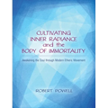 Cultivating Inner Radiance and the Body of Immortality: Awakening the Soul Through Modern Etheric Movement - Paperback | Books | Wiccan Center