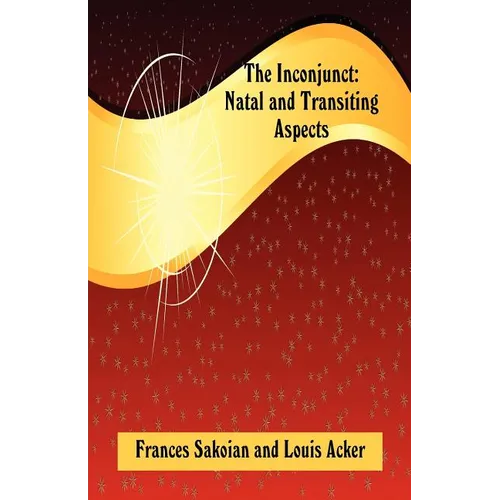 The Inconjunct: Natal and Transiting Aspects - Paperback | Books | Wiccan Center