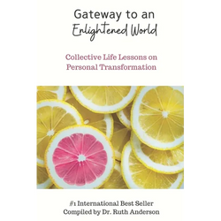Gateway to an Enlightened World: Collective Life Lessons on Personal Transformation - Paperback | Books | Wiccan Center