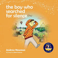 The Boy Who Searched For Silence: Helping Young Children Find Silence Within Themselves - Paperback | Books | Wiccan Center