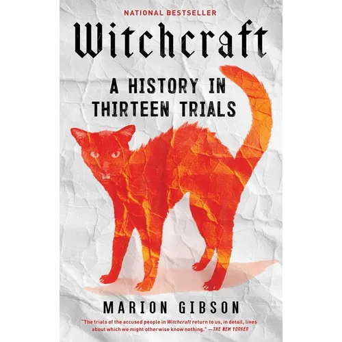 Witchcraft: A History in Thirteen Trials - Paperback | Books | Wiccan Center