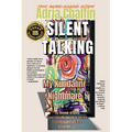 SILENT TALKING My Kundalini Nightmare: My Memoir of Being Supernaturally Forced to Service: Channeling Entities in an Occult Sex Cult - Paperback | Books | Wiccan Center