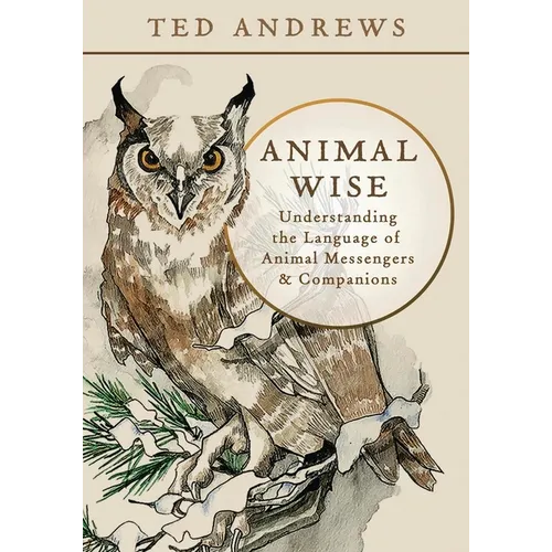 Animal Wise: Understanding the Language of Animal Messengers & Companions - Paperback | Books | Wiccan Center