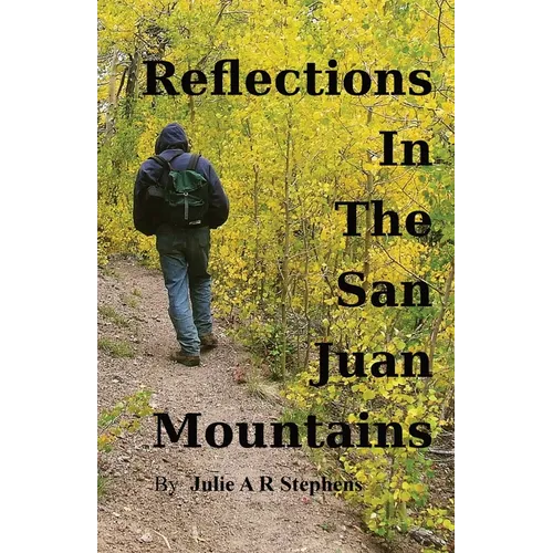 Reflections In The San Juan Mountains - Paperback | Books | Wiccan Center