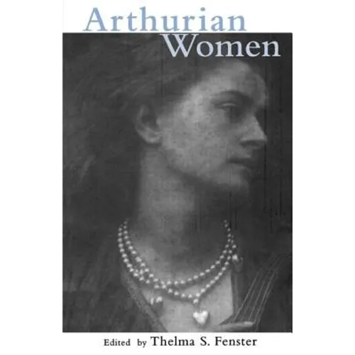 Arthurian Women: A Casebook - Paperback | Books | Wiccan Center