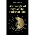 Astrological Signs: The Pulse of Life - Paperback | Books | Wiccan Center