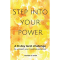Step Into Your Power: A 31-day Tarot Challenge to Unleash Your Creative potential - Paperback | Books | Wiccan Center