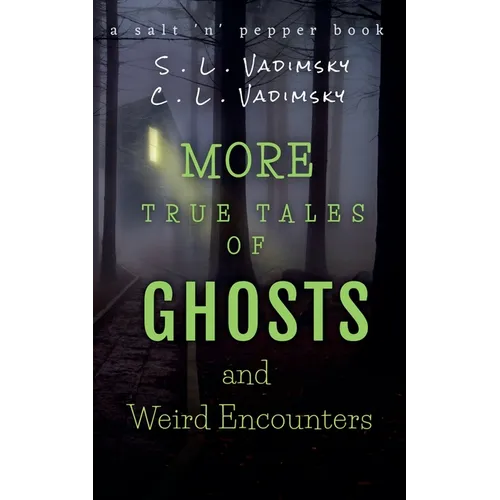 More True Tales of Ghosts and Weird Encounters - Paperback | Books | Wiccan Center