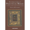 Foundations of Practical Magic: An Introduction to Qabalistic, Magical and Meditative Techniques - Paperback | Books | Wiccan Center