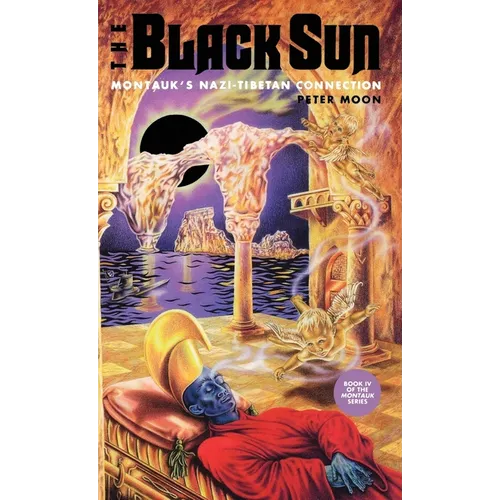 The Black Sun: Montauk's Nazi-Tibetan Connection - Hardcover | Books | Wiccan Center
