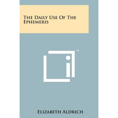 The Daily Use Of The Ephemeris - Paperback | Books | Wiccan Center
