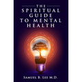 The Spiritual Guide to Mental Health - Paperback | Books | Wiccan Center