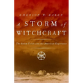 A Storm of Witchcraft: The Salem Trials and the American Experience - Paperback | Books | Wiccan Center
