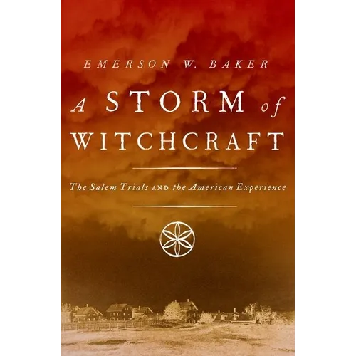 A Storm of Witchcraft: The Salem Trials and the American Experience - Paperback | Books | Wiccan Center