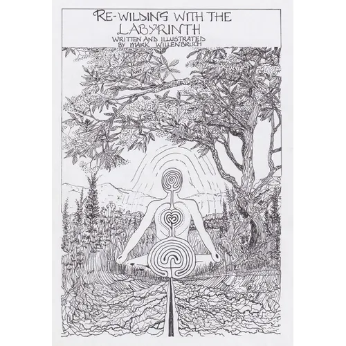 Re-wilding With The Labyrinth - Paperback | Books | Wiccan Center