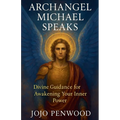 Archangel Michael Speaks: Divine Guidance for Awakening Your Inner Power - Paperback | Books | Wiccan Center