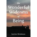 The Wonderful Wideness of Being - Paperback | Books | Wiccan Center