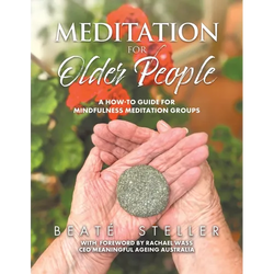 Meditation for Older People: A How-to Guide for Mindfulness Meditation Groups - Paperback | Books | Wiccan Center