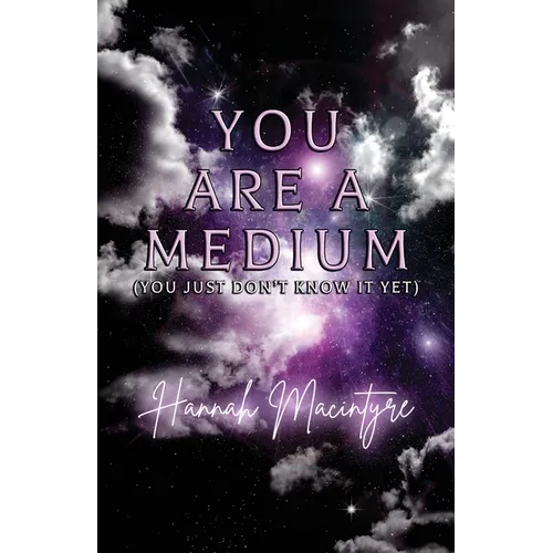 You Are a Medium (You Just Don't Know It Yet) - Paperback | Books | Wiccan Center