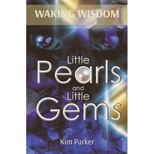 Waking Wisdom: Little Pearls and Little Gems - Paperback | Books | Wiccan Center